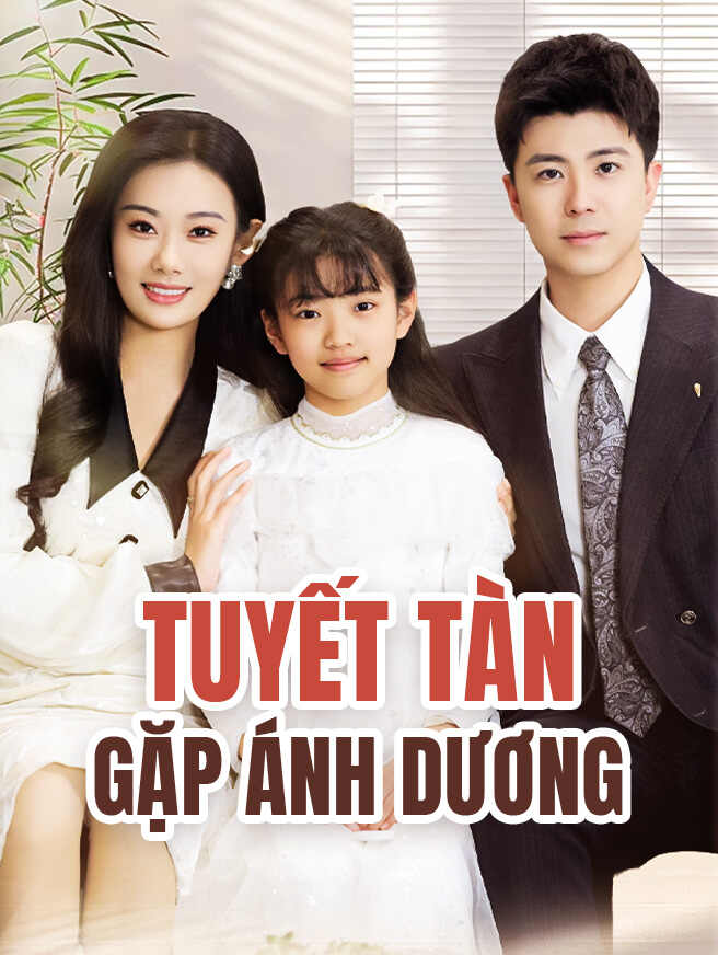 Tuyết Tàn Gặp Ánh Dương xem trọn bộ miễn phí