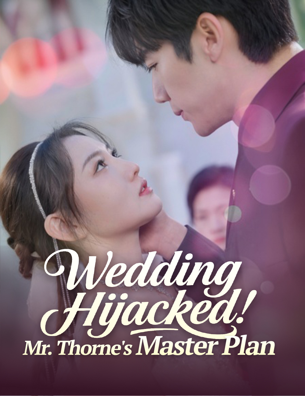 Wedding Hijacked! Mr. Thorne's Master Plan