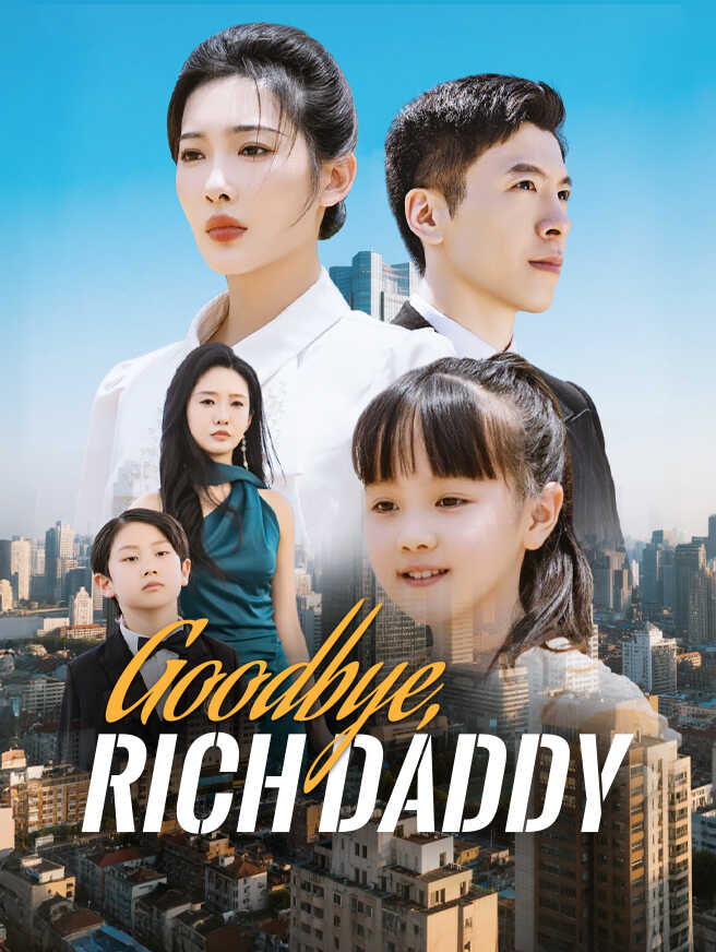 Goodbye, Rich Daddy