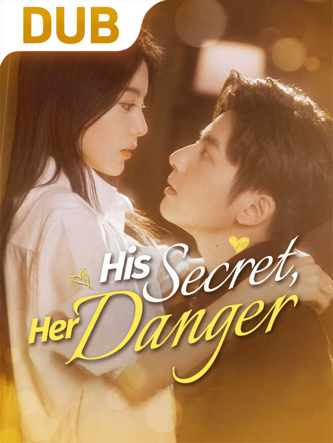 His Secret, Her Danger