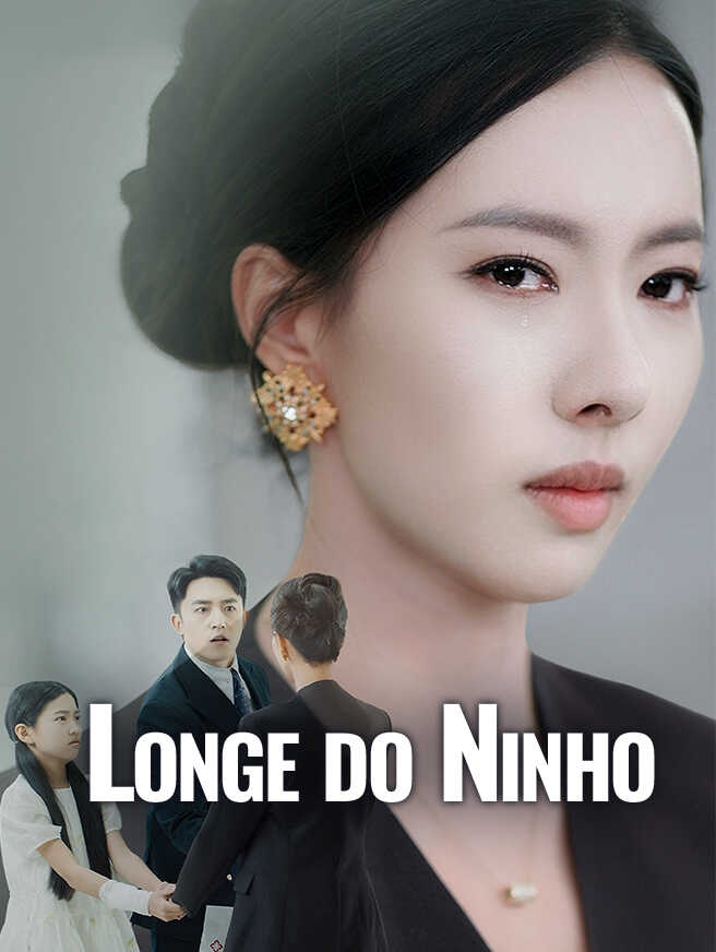 Longe do Ninho – assistir de graça