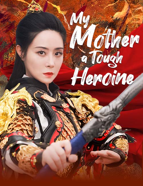 My Mother, A Tough Heroine